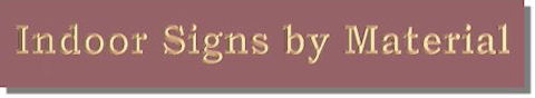Indoor Sign Material Options